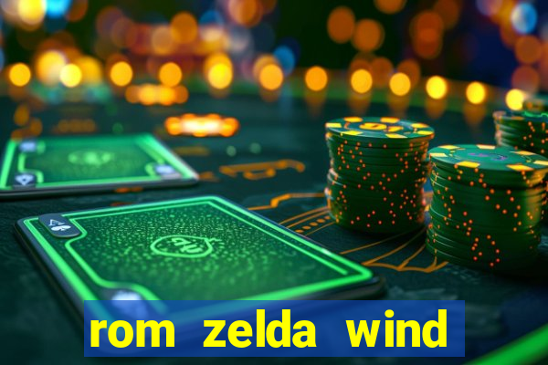 rom zelda wind waker pt br